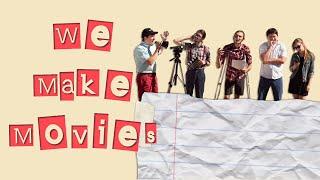 We Make Movies - Full Movie - Free