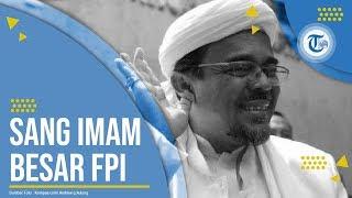 Profil Habieb Rizieq - Imam Besar FPI