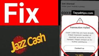 you have already linked maximum number of jazz Cash accounts 2023 | linked maximum number jazz cash