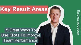 5 Great Ways to Use Key Result Areas (KRAs) to Improve Team Performance