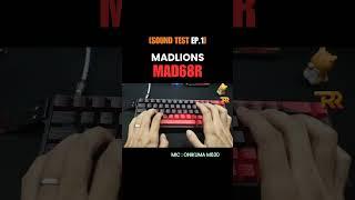 [SoundTest EP.1] MADLIONS MAD68R AP0.1mm, RT 0.02mm, 8000hz, SOCD,RS,OKS #madlions #mad68R #wooting