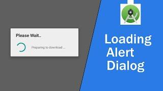 How To Create Loading Alert Dialogs in Android Studio