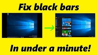 Fix black bars on sides of screen! (Laptop or computer) (Windows 10)