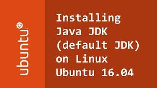 How to install Java on Ubuntu 16.04