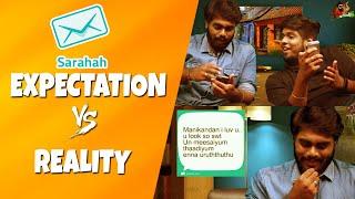 Sarahah Expectations Vs Reality | Facebook Atrocities | Sillaakki Dumma