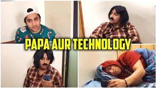 Papa Aur Technology | Harsh Beniwal