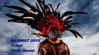 Ibiza Tribal Tech House Mix 2015 ! *(Drums Of Dawn)* Dj Swat