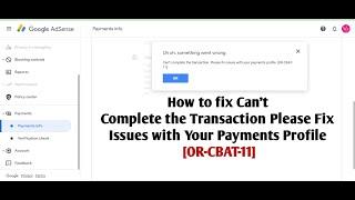 How to Fix issues with your payments profile [OR-CBAT-11] #googleadsense