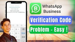 Fix WhatsApp Business Verification Code Problem !