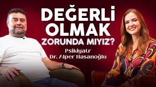 Neden Değerli Olalım? Çalışmak Erdem Midir? | Alper Hasanoğlu