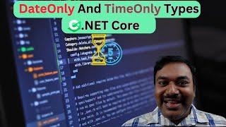 C# Tips | DateOnly And TimeOnly Types In .NET Core @jssuthahar  @MicrosoftDeveloper @MSDEVBUILD