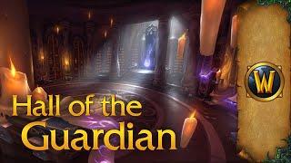 Hall of the Guardian - Music & Ambience - World of Warcraft