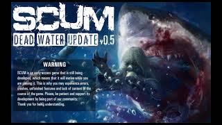 SCUM - New Update Released Yesterday 0.5.0 - The Game Has Come a Long Way