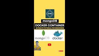 Run MongoDB in Docker Container | Complete Tutorial of MongoDB Containerizationfor Beginners