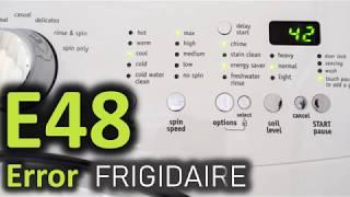 E48 Error Code SOLVED!!! Frigidaire Front Load Washer Washing Machine