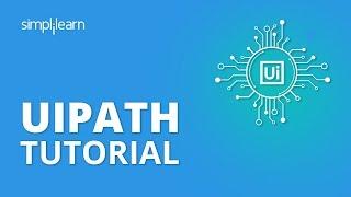 UIPath Tutorial | UIPath Tool Tutorial | UIPath Tutorial For Beginners | RPA Tutorial | Simplilearn