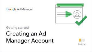 Creating an Ad Manager account
