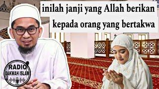 Janji Allah bagi orang yang bertakwa & beriman • ust adi hidayat