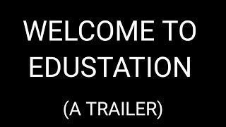 Welcome to EduStation! (A Trailer) | Pre Primary Edustation