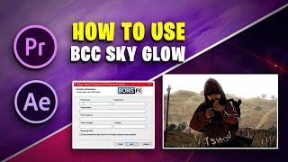 How to Use BCC Sky Glow | BCC Boris FX in Premiere Pro & After Effects