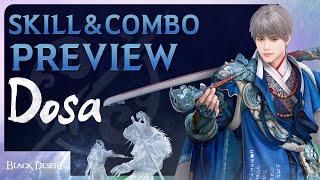 Dosa Skills & Combos Preview (4K) | Black Desert