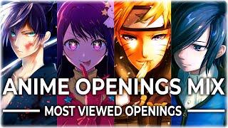 ANIME OPENINGS MIX FULL SONGS [MOST VIEWED ON YOUTUBE]