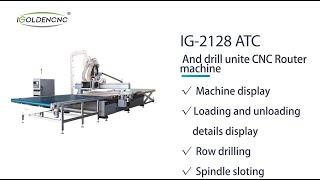 IG 2128 ATC and drill unite CNC Router machine