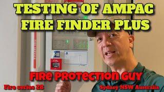 FIRE ALARM SYSTEM - HOW TO TEST AMPAC FIRE FINDER PLUS FIRE INDICATING PANEL ?