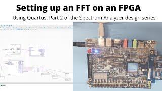 Setting up and testing the FFT MegaFunction in Quartus (Part 2 of FPGA Spectrum Analyzer design)