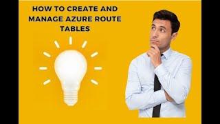 Azure Route Tables: What You Need to Know #azureservices #azure #azuretutorials