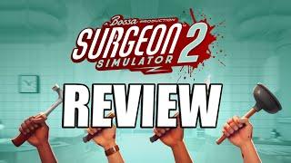 Surgeon Simulator 2 Review - The Final Verdict