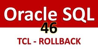 Oracle SQL Developer Tutorial For Beginners   46  TCL   ROLLBACK