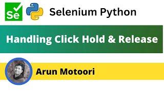 Mouse Click Hold and Release using Selenium Python (Selenium Python)