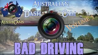 Aussiecams - AUSTRALIAN DASH CAM BAD DRIVING volume 5