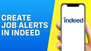 How to Create Job Alerts in Indeed