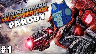 TRANSFORMERS FALL OF CYBERTRON PARODY (PART 1)