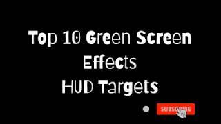 Top 10 Green Screen Effects HUD Targets (2020) HD 1080p