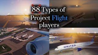 90 Types Of Project Flight Players (I put 74 three times, 77 Twice and 83 twice)