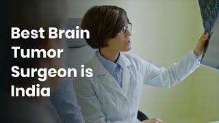 Best Brain Tumor Surgeons in India | Top Doctors for Brain Tumor Surgery in India