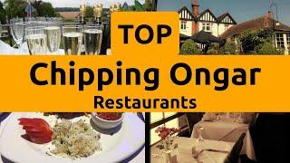 Top Restaurants to Visit in Chipping Ongar, Ongar | Essex - English