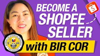 HOW TO BE A SHOPEE SELLER New Requirements with DTI Permit and COR BIR Tax 2024 (ONLINE BUSINESS)