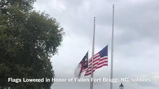 Flags Lowered in Honor of Fallen Fort Bragg, NC, soldiers