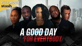 A Good Day for Everybody | Detective Drama | Full Movie | Police Violence