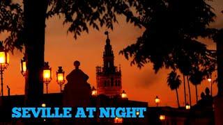 Seville spain :walking tour at night-seville lifestyle, city walk