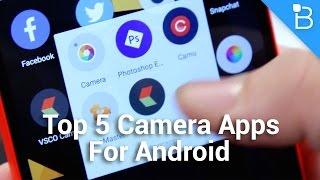 Top 5 Camera Apps for Android To Improve Your Experience