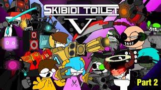 SKIBIDI TOILET 5 _ Part 2 - ANGUBOT FUNNY ANIMATION