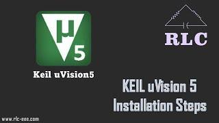 How to download and install Keil Software | keil programming tutorial | keil uVision 5 for 8051