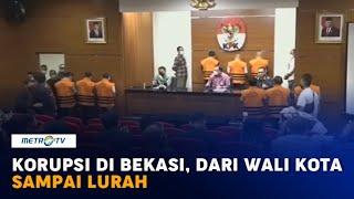 Korupsi di Bekasi, Dari Wali Kota Sampai Lurah