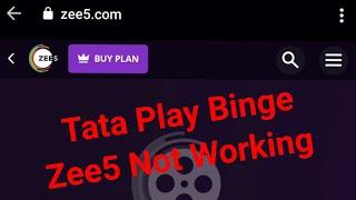 Tata Play Binge Zee5 Not Working Problem Solve