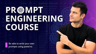 Prompt Engineering Course 2024 | Master ChatGPT and other LLMs with Prompt Patterns